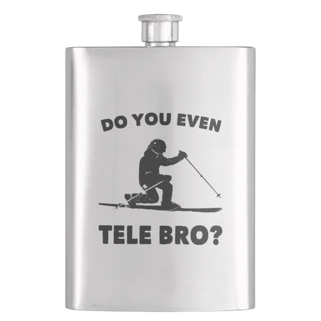Do You Even Tele Bro? Hip Flask (Front)