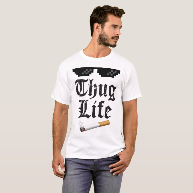 Do you even thug life? T-Shirt (Front Full)