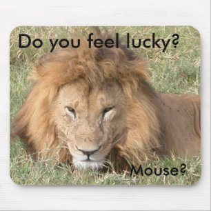 Do you feel lucky? Mouse? Mouse Mat