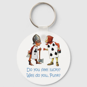 DO YOU FEEL LUCKY, WELL, DO YOU PUNK? KEY RING