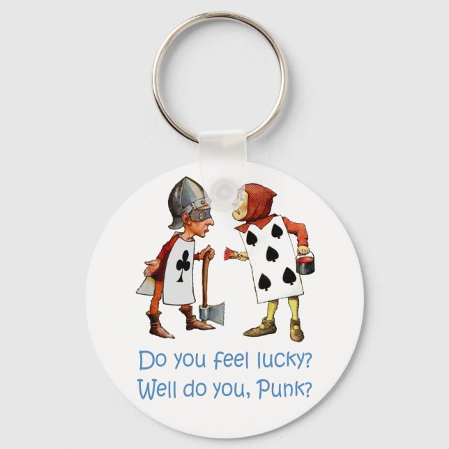 DO YOU FEEL LUCKY, WELL, DO YOU PUNK? KEY RING (Front)
