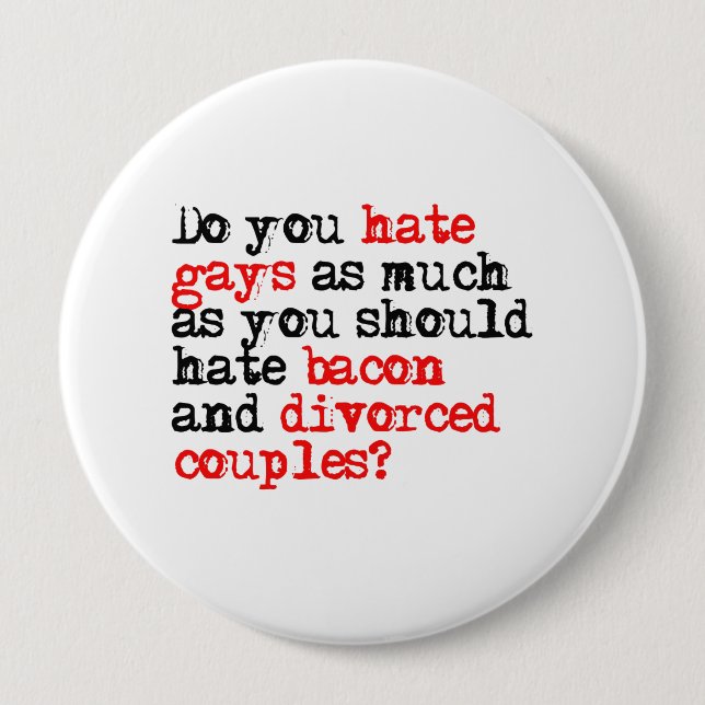 Do you hate gays 10 cm round badge (Front)