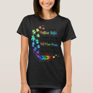 Do you have an autistic daughter or a son ? Sister T-Shirt