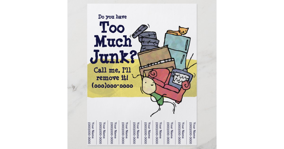 Do you have Too Much Junk? Flyer Zazzle