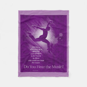 Do You Hear The Music? Fleece Blanket