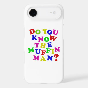 Do you know the Muffin Man?