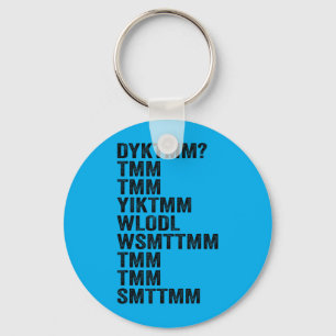 Do You Know The Muffin Man DYKTMM Funny Quote Key Ring