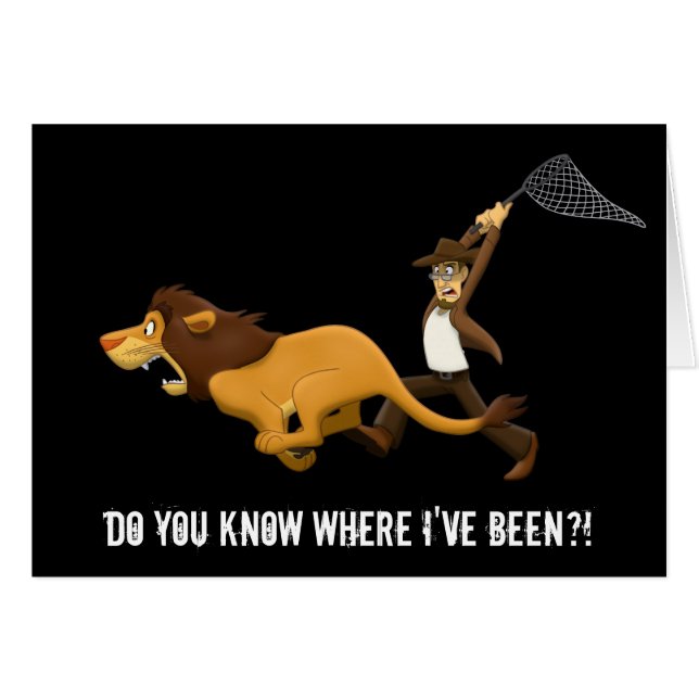 “Do You Know What Lions I Hunted?” (Front Horizontal)
