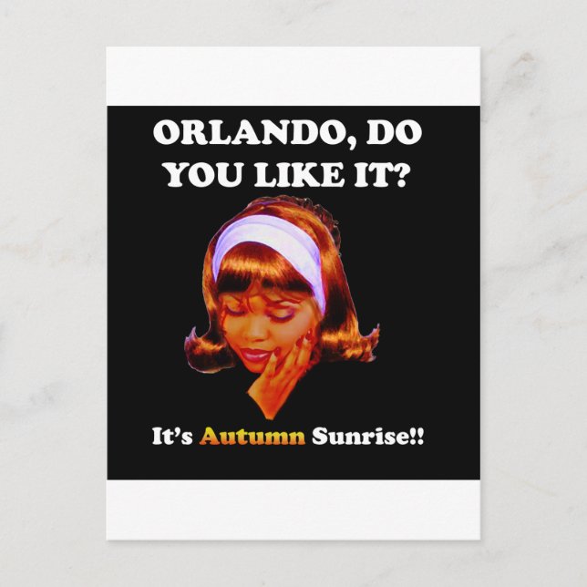 Do You Like It Orlando? It's Autumn Sunrise Postcard (Front)