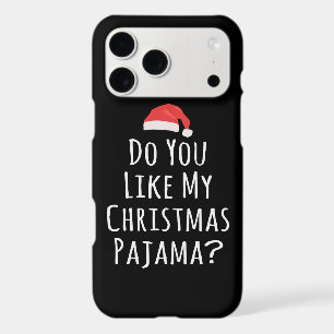 Do You like my Christmas Pajama