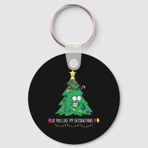 Do You Like My Decorations Tees Uni-adults Black S Key Ring
