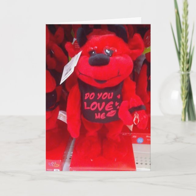 DO YOU LOVE ME-CUZ I LOVE YOU CARD (Front)