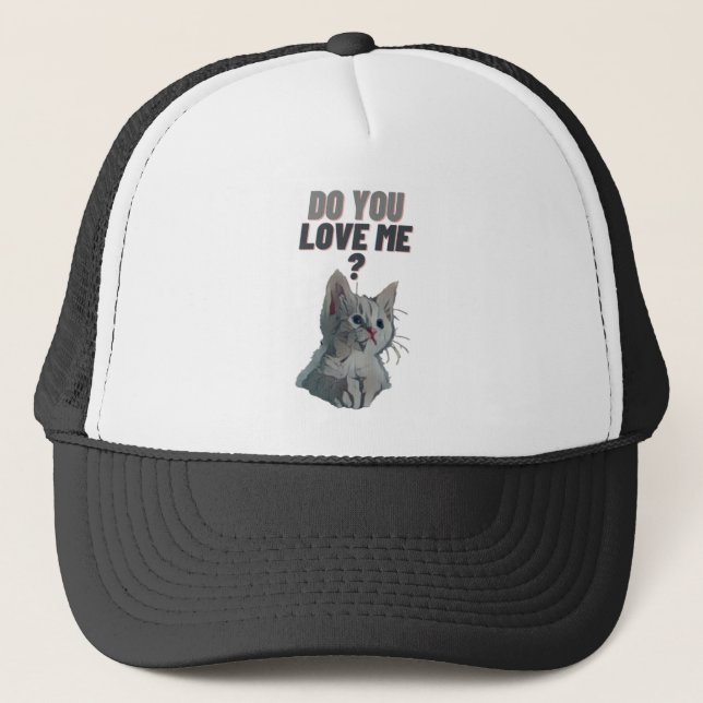 Do You Love Me ? Trucker Hat (Front)