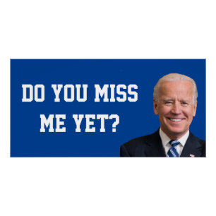 Do You Miss Joe Biden Yet? Poster