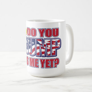 Do You Miss Me Yet Coffee Mug