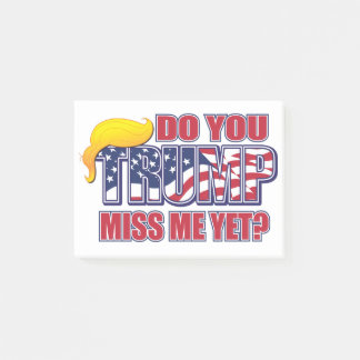 DO-YOU-MISS-ME-YET POST-IT NOTES