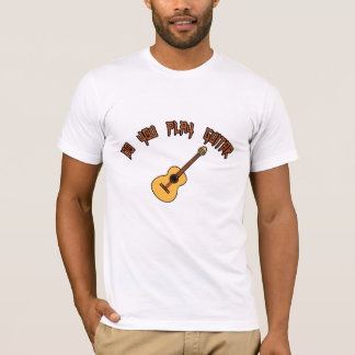 DO YOU PLAY GUITAR T-shirt