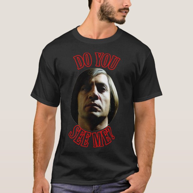 Do you see me T-Shirt (Front)
