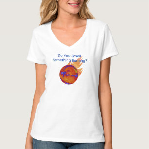 Do You Smell Something Burning Climate Change T-Shirt