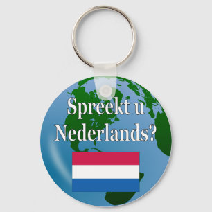 Do you speak Dutch? in Dutch. Flag & globe Key Ring