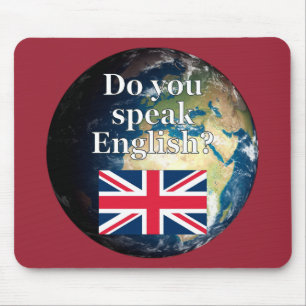 "Do you speak English?" in English. Flag & Earth Mouse Mat