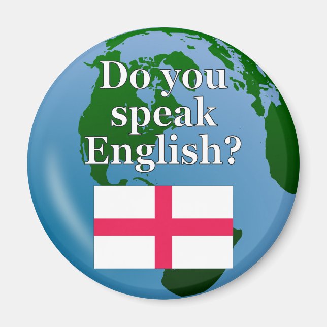 "Do you speak English?" in English. Flag & globe Magnet (Front)