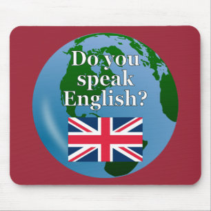 "Do you speak English?" in English. Flag & globe Mouse Mat