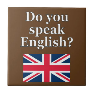 "Do you speak English?" in English. Flag Tile