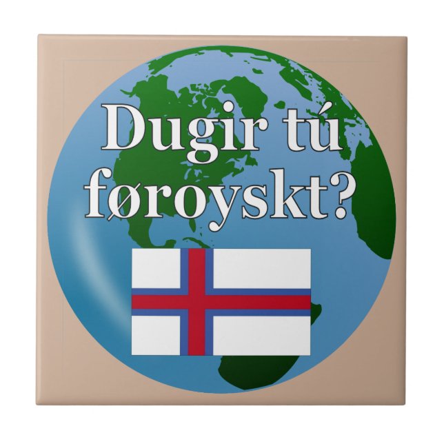 Do you speak Faroese? in Faroese. Flag & globe Tile (Front)