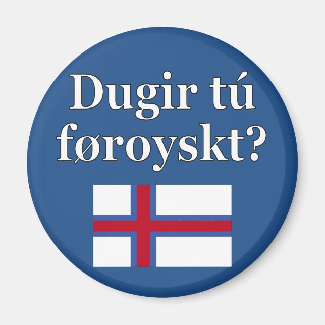 Do you speak Faroese? in Faroese. Flag Magnet (Front)