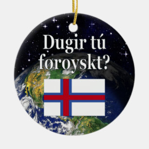 Do you speak Faroese? in Faroese. Flag & space Ceramic Tree Decoration