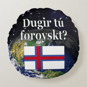 Do you speak Faroese? in Faroese. Flag & space Round Cushion