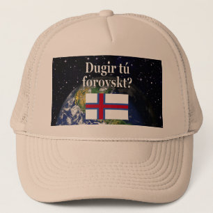 Do you speak Faroese? in Faroese. Flag & space Trucker Hat