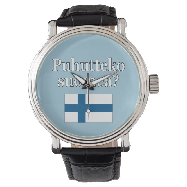 Do you speak Finnish? in Finnish. Flag Watch (Front)