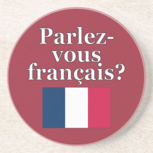 Do you speak French? in French. Flag Coaster
