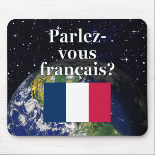 Do you speak French? in French. Flag & Earth Mouse Mat