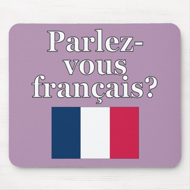 Do you speak French? in French. Flag Mouse Mat (Front)
