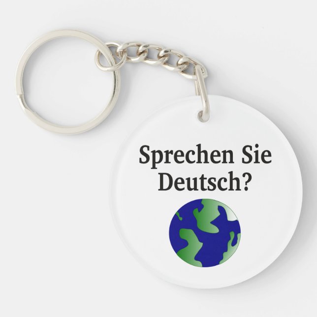 Do you speak German? in German. With globe Key Ring (Front)