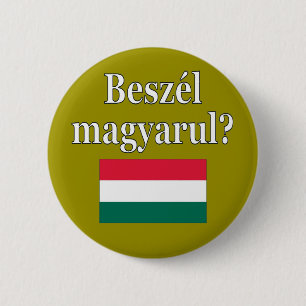 Do you speak Hungarian? in Hungarian. Flag 6 Cm Round Badge