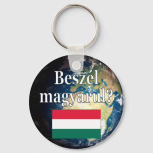 Do you speak Hungarian? in Hungarian. Flag & Earth Key Ring
