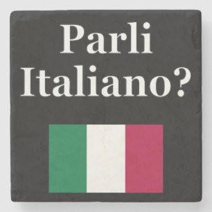 Do you speak Italian? in Italian. Flag Stone Coaster