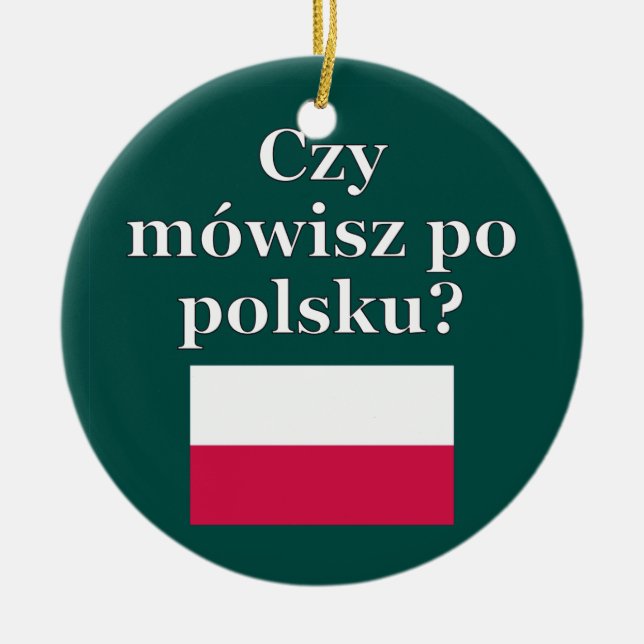 Do you speak Polish? in Polish. Flag Ceramic Tree Decoration (Front)