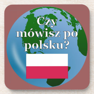 Do you speak Polish? in Polish. Flag & globe Coaster