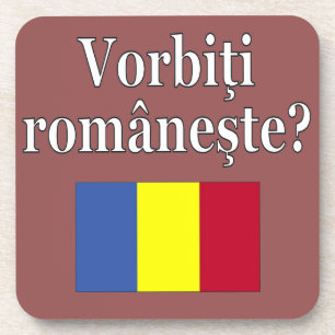 Do you speak Romanian? in Romanian. Flag Coaster