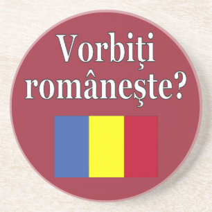 Do you speak Romanian? in Romanian. Flag Coaster