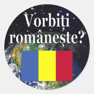 Do you speak Romanian? in Romanian. Flag & Earth Classic Round Sticker