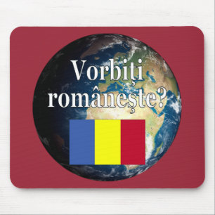Do you speak Romanian? in Romanian. Flag & Earth Mouse Mat