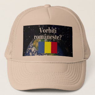 Do you speak Romanian? in Romanian. Flag & Earth Trucker Hat
