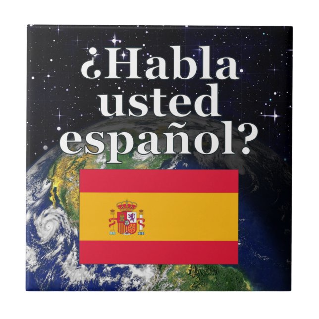 Do you speak Spanish? in Spanish. Flag & Earth Tile (Front)
