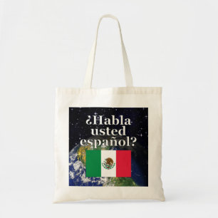 Do you speak Spanish? in Spanish. Flag & Earth Tote Bag
